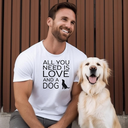 All You Need Is LOVE And A DOG T-Shirt