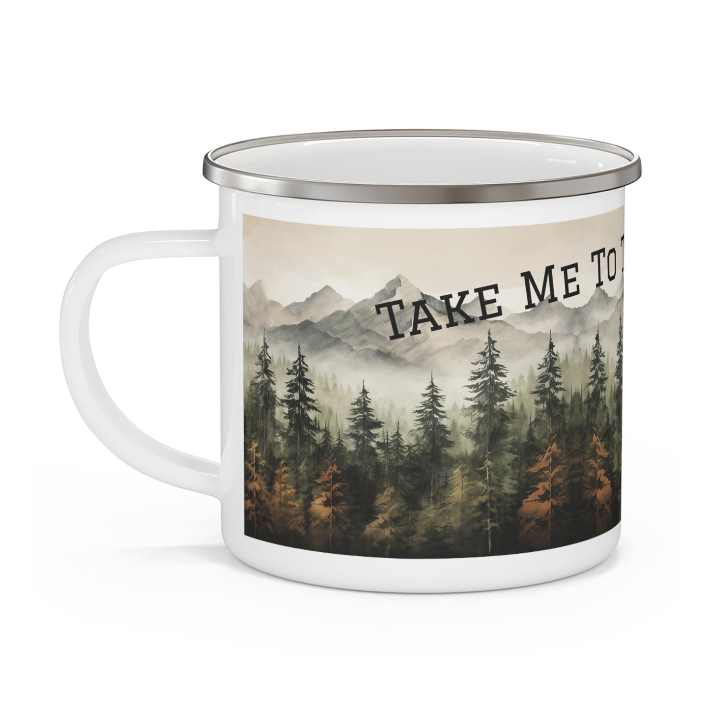 Take Me To The Mountains Mug, Mountain Landscape Enamel Camping Mug, Nature and Outdoor Lover’s Adventure Coffee Cup
