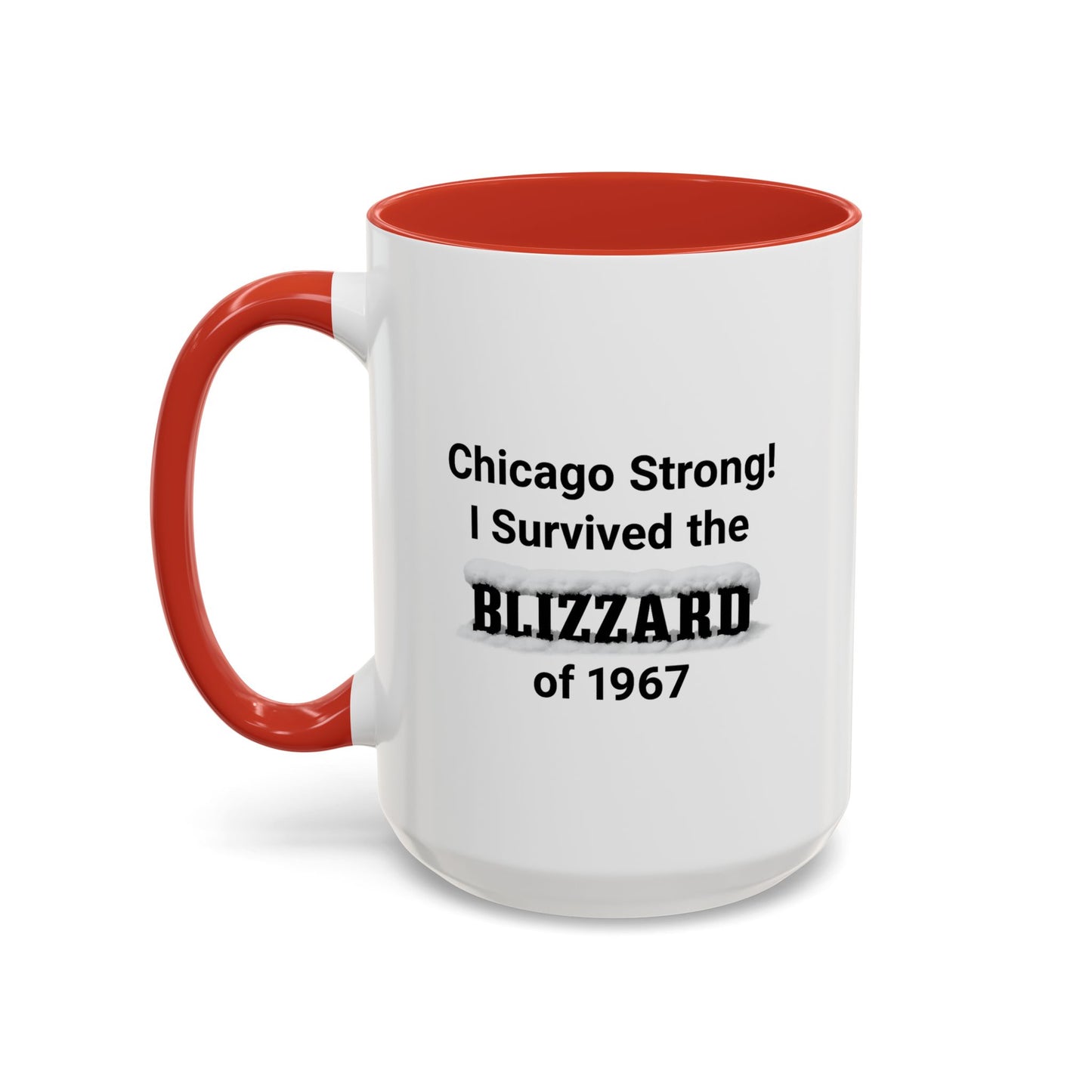 Chicago Strong! I Survived the Blizzard of 1967 Mug, Vintage Winter Tribute