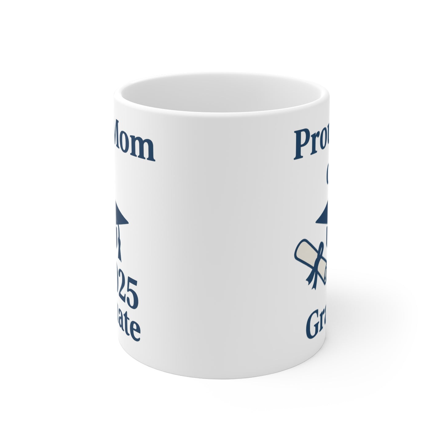 Proud Mom of a 2025 Graduate Mug, Graduation Gift for Moms