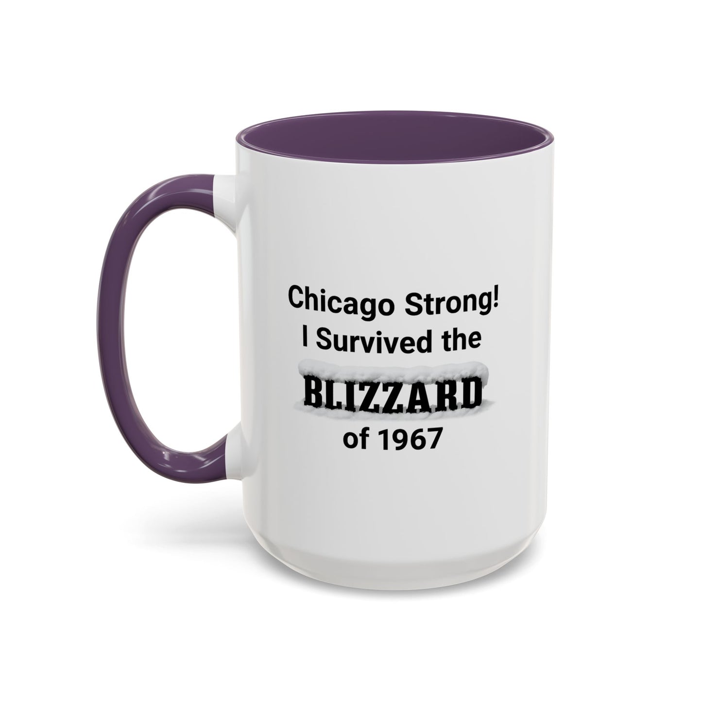 Chicago Strong! I Survived the Blizzard of 1967 Mug, Vintage Winter Tribute