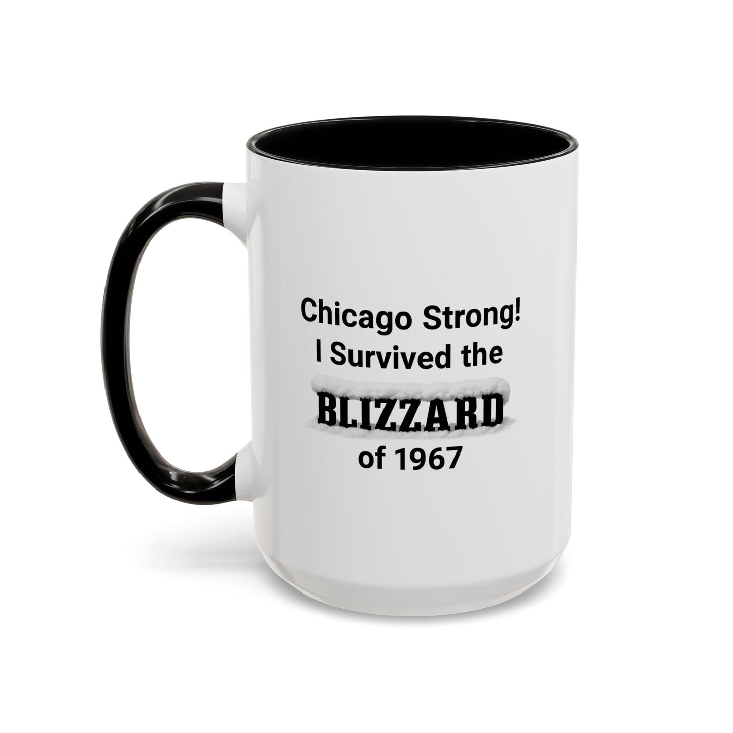 Chicago Strong! I Survived the Blizzard of 1967 Mug, Vintage Winter Tribute