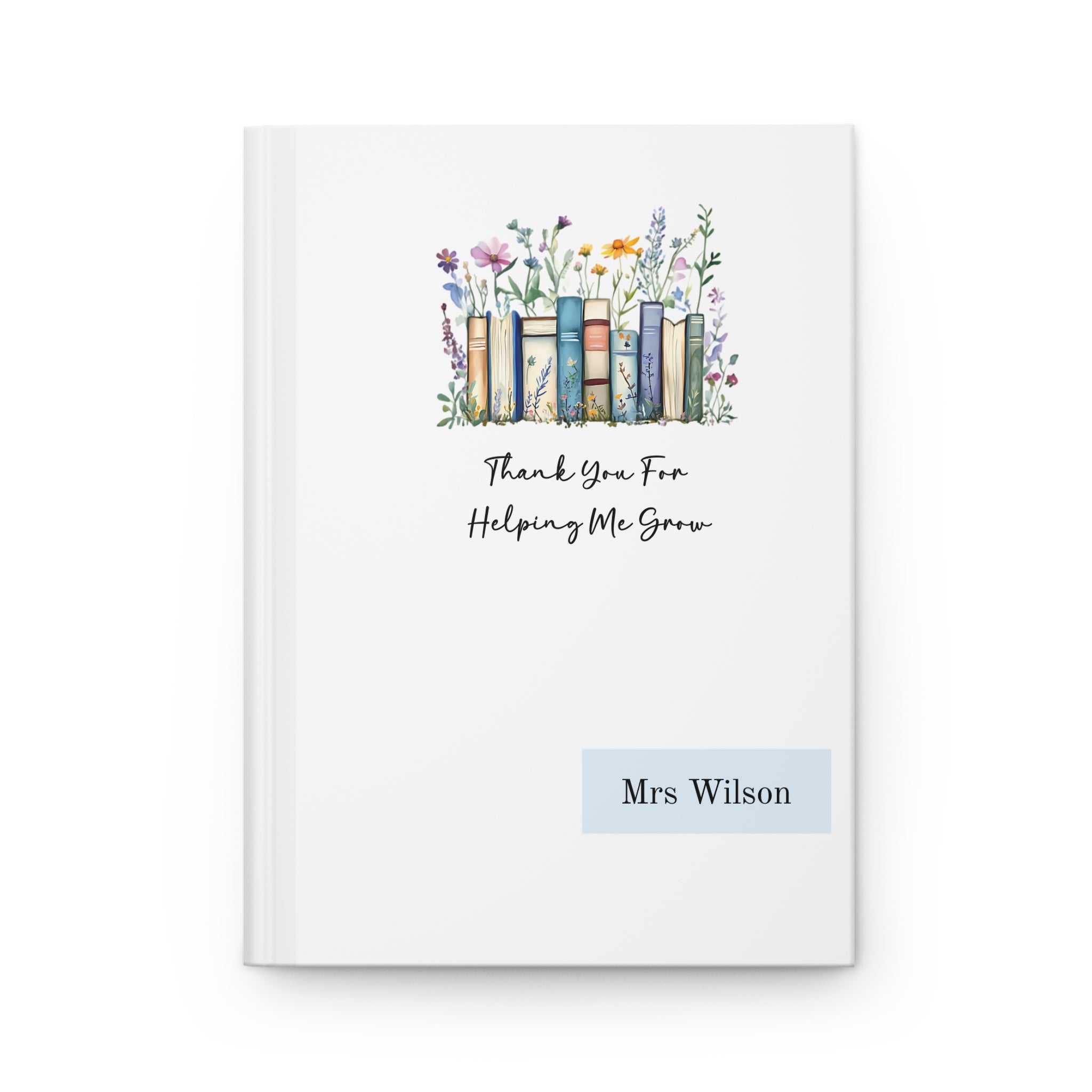 Personalized Hardcover Journal for Teachers, Thank You for Helping Me Grow