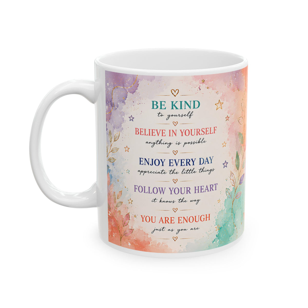 Be Kind to Yourself Inspirational Mug, Positive Affirmations & Self-Love Gift
