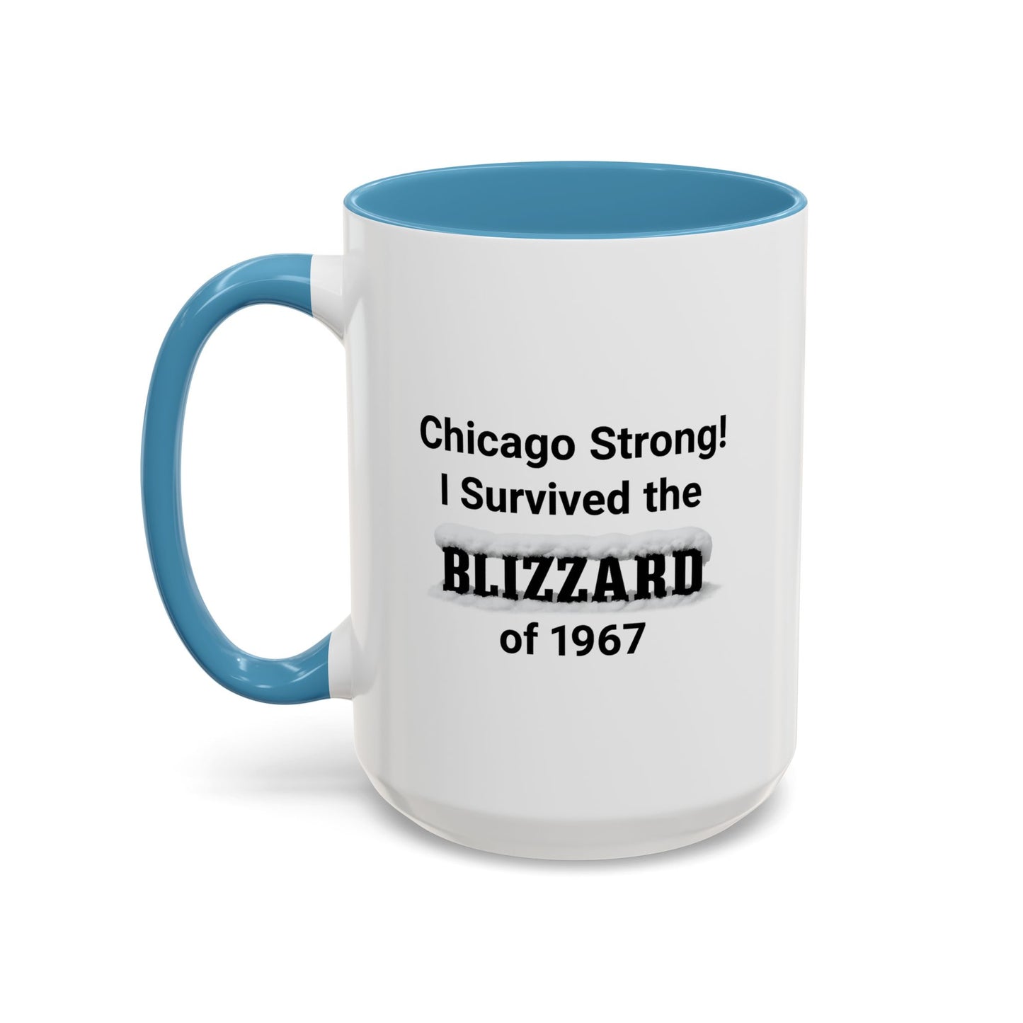 Chicago Strong! I Survived the Blizzard of 1967 Mug, Vintage Winter Tribute