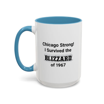 Chicago Strong! I Survived the Blizzard of 1967 Mug, Vintage Winter Tribute