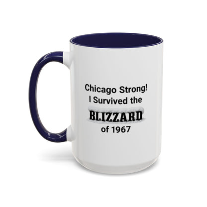 Chicago Strong! I Survived the Blizzard of 1967 Mug, Vintage Winter Tribute