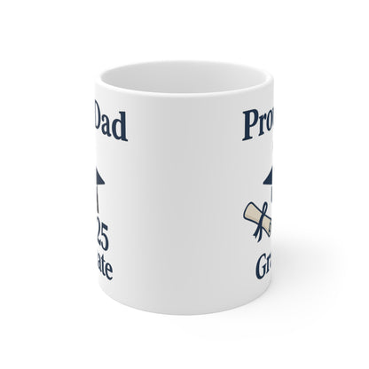 Proud Dad of a 2025 Graduate Mug, Graduation Gift for Dads