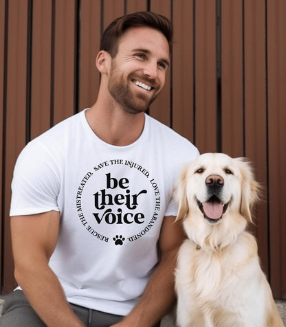 Be Their Voice T-Shirt, Animal Rescue Apparel, Conscious Clothing, Gift for Animal Lovers, Pet Adoption Tee