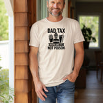 Dad Tax T-shirt featuring the humorous phrase 'Dad Tax – Making Sure It’s Not Poison' with graphics of fries, a burger, ice cream, and a drink. Printed on a classic ivory unisex tee, this playful design is perfect for dads who jokingly 'sample' their kids’ food. Ideal for Father’s Day, casual wear, or gifting to food-loving fathers with a great sense of humor.