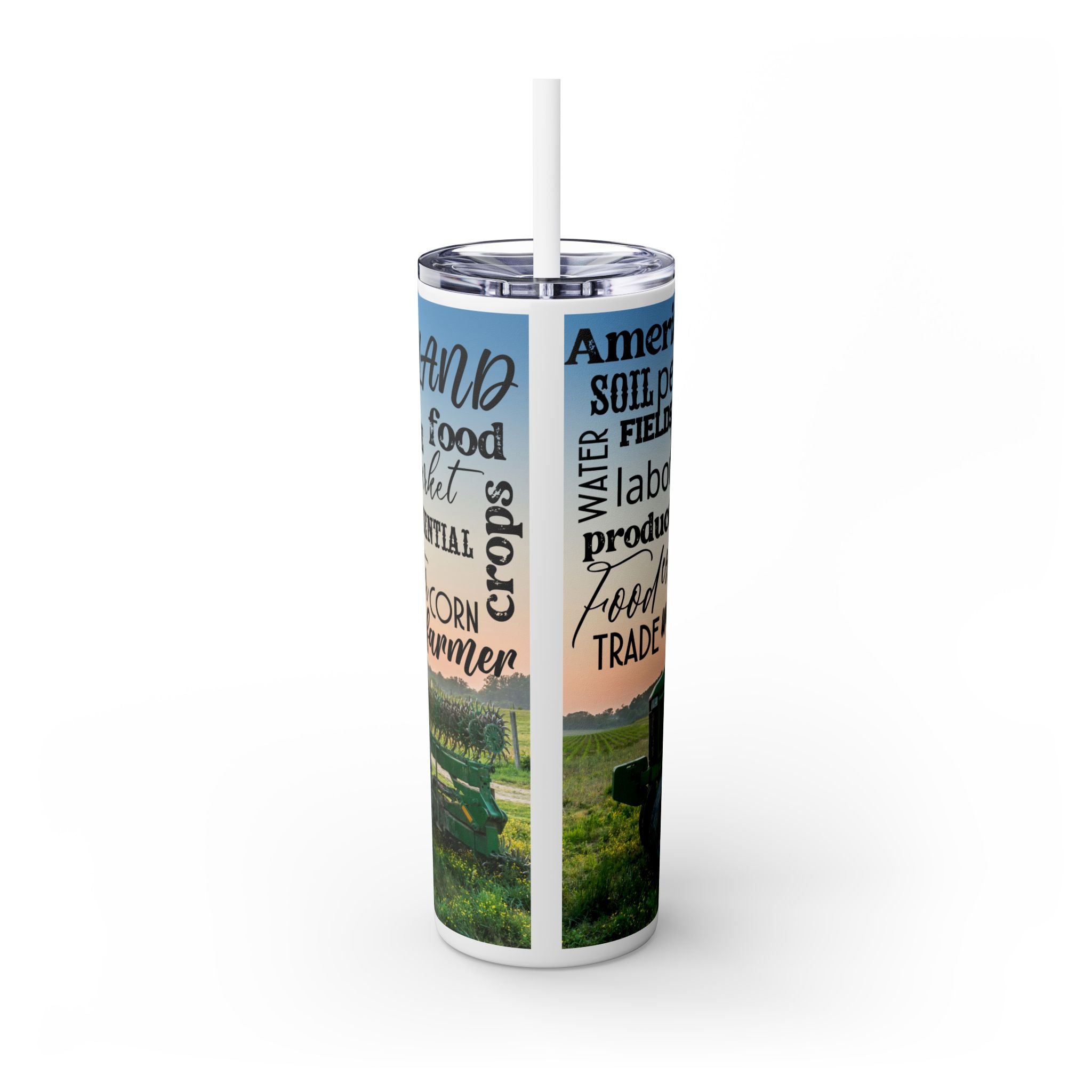 Farm Life Skinny Tumbler – 20 oz featuring a rustic farm scene with a green tractor in a field at sunrise and a background of farming-related words like soil, crops, harvest, land, produce, and hard work. This durable stainless steel tumbler celebrates the farming lifestyle and rural heritage, perfect for keeping drinks hot or cold while honoring agriculture and those who work the land.