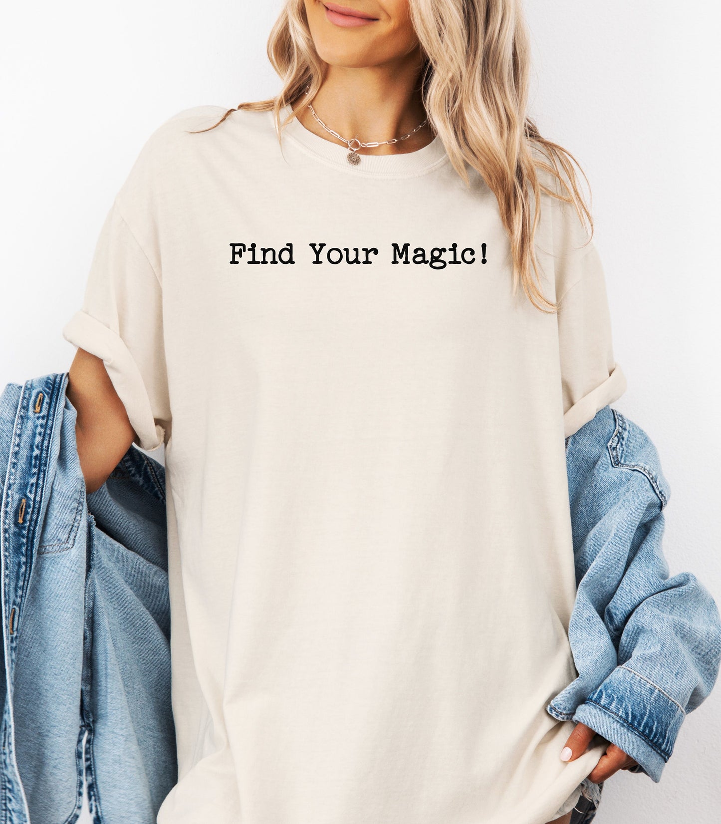 Find Your Magic T-shirt | Inspirational Minimal Text Tee