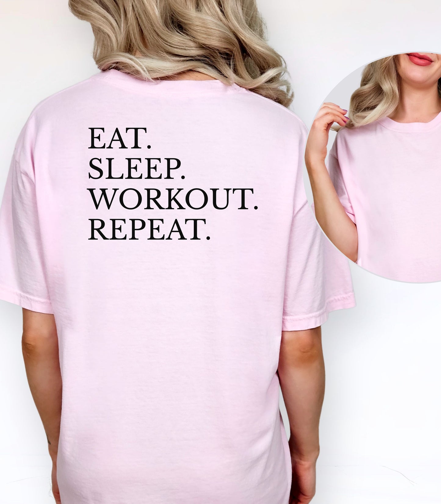 Eat. Sleep. Workout. Repeat. T-Shirt, Motivational Gym Tee