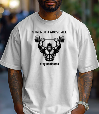 Strength Above All graphic T-shirt, Weightlifting Gym Workout Tee
