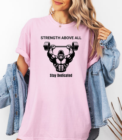 Strength Above All graphic T-shirt, Weightlifting Gym Workout Tee
