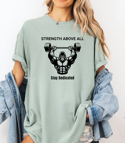 Strength Above All graphic T-shirt, Weightlifting Gym Workout Tee