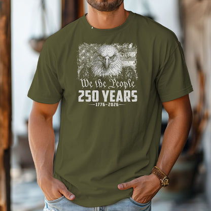 We the People Eagle 250 Years T-Shirt, 1776-2026 Patriotic Shirt