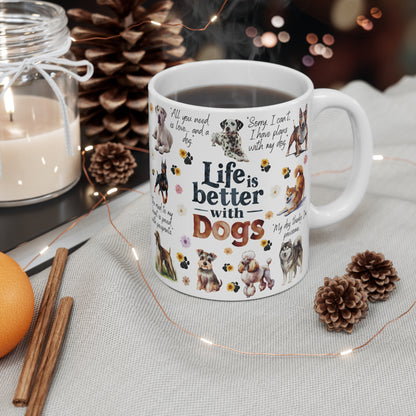 Ceramic Mug with dog-themed design and 'Life is better with dogs' text, surrounded by decorative items on a table.