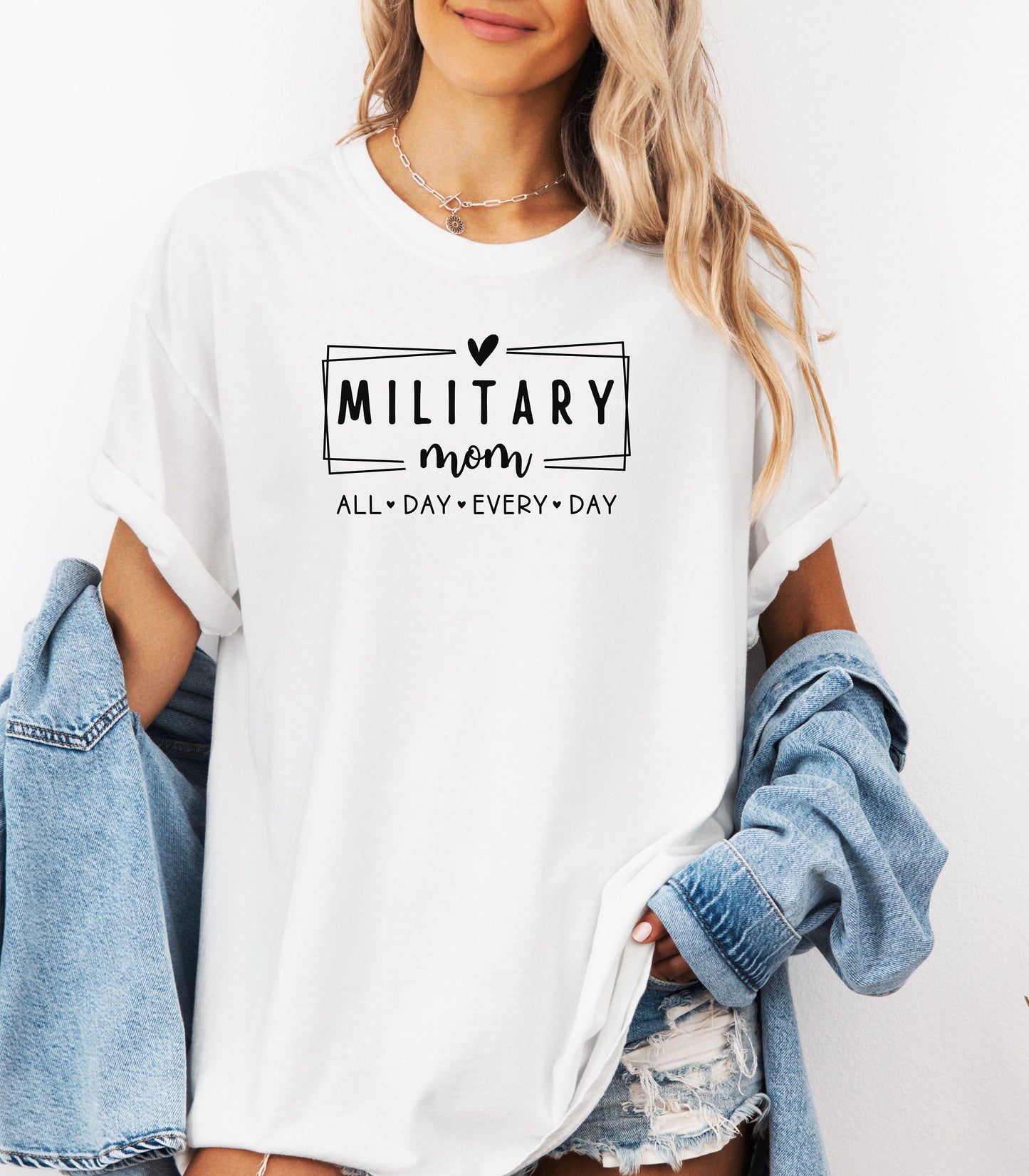 Military Mom T-Shirt, All Day Every Day Tribute Tee, Mothers Day Gift