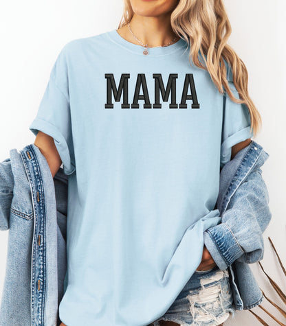 MAMA Embroidered Mother's Day T-Shirt