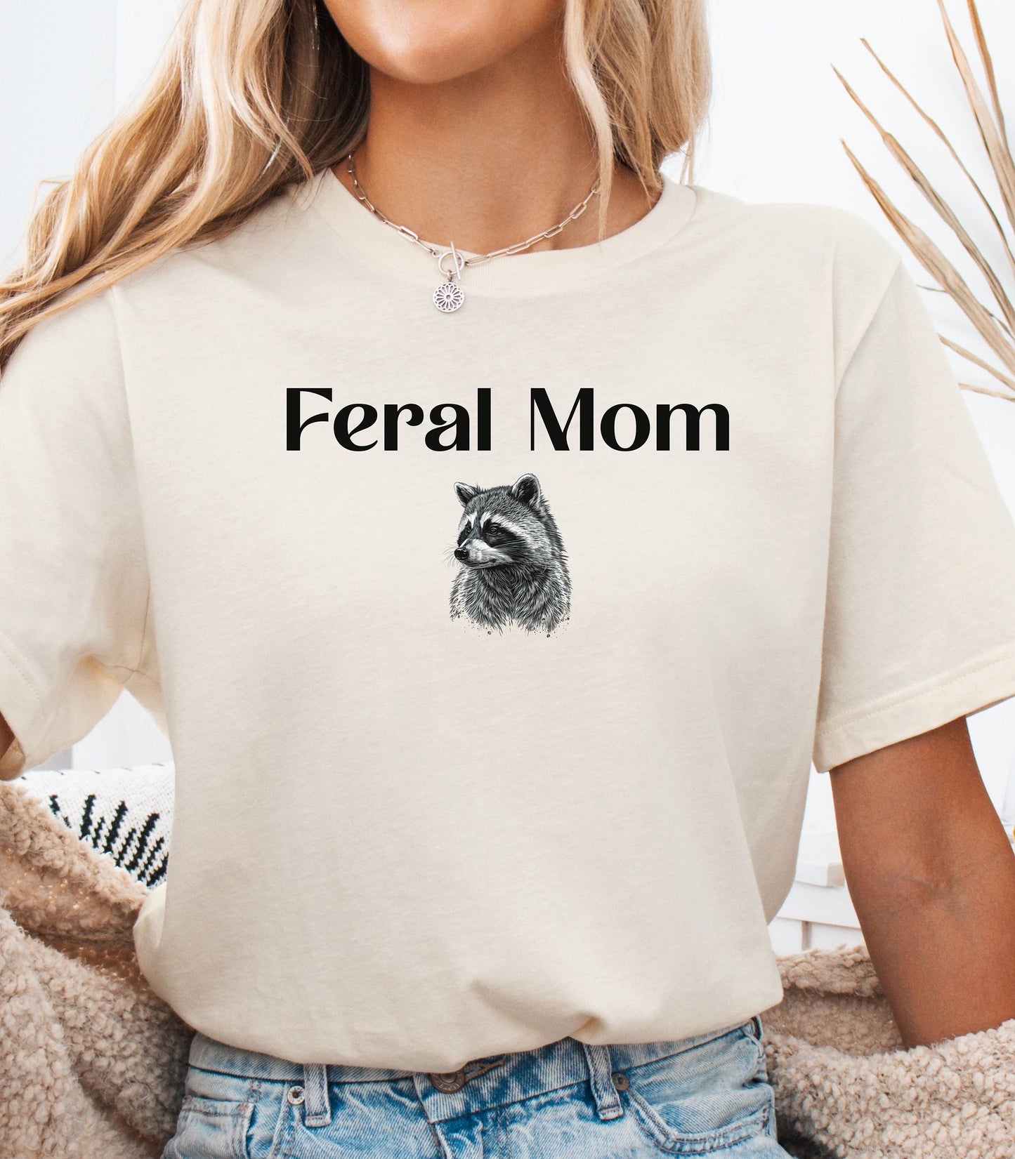 Feral Mom Raccoon Funny Mom T-Shirt