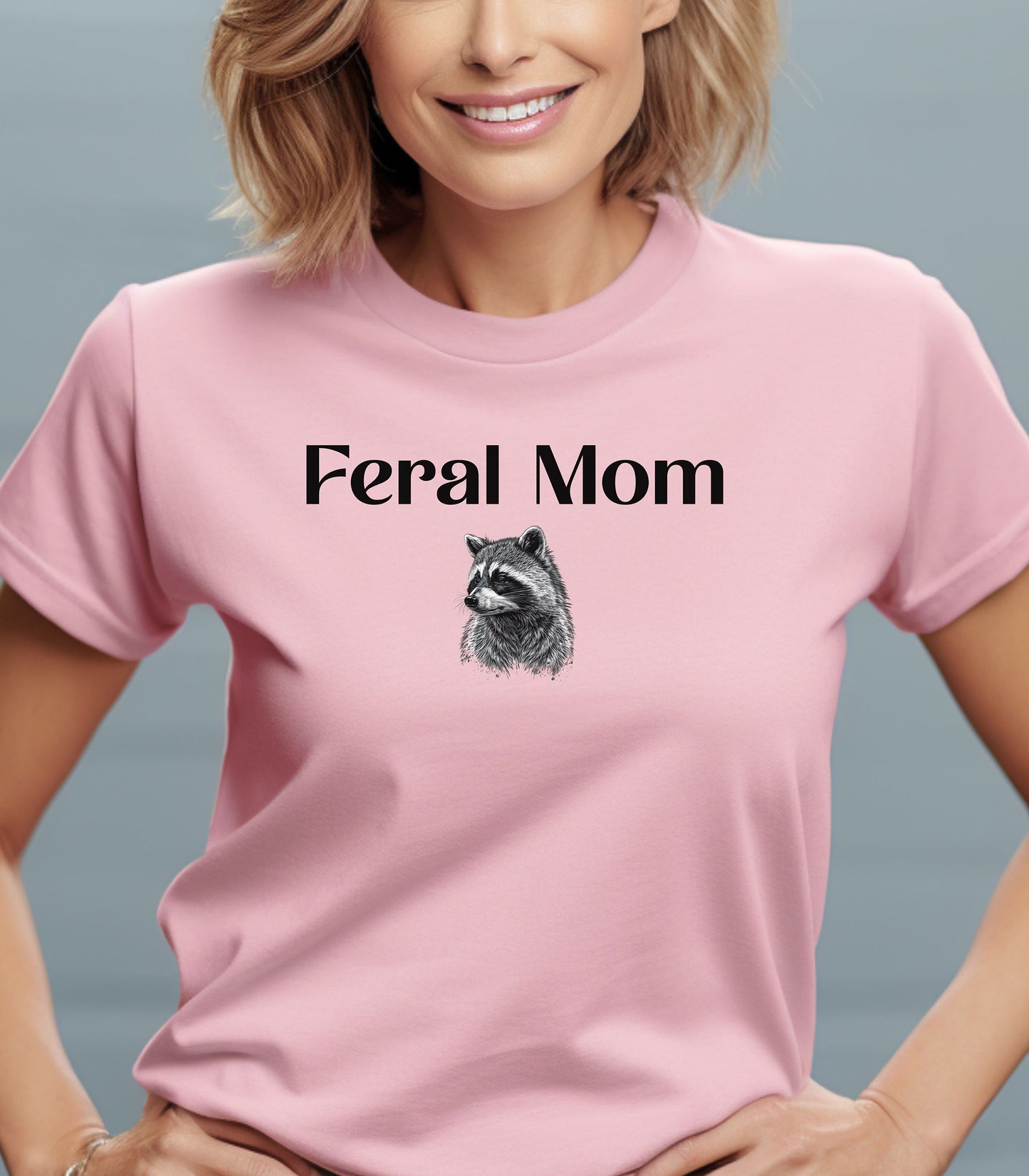 Feral Mom Raccoon Funny Mom T-Shirt