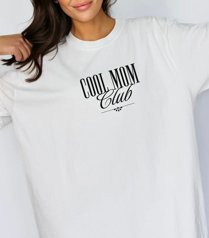 Cool Mom Club T-Shirt, Stylish Cool Mom Club Tee, Perfect Mothers Day Gift