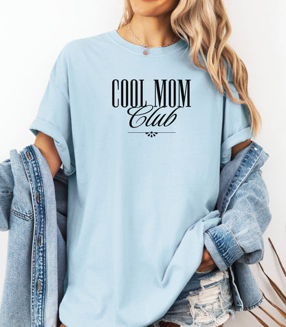 Cool Mom Club T-Shirt, Stylish Cool Mom Club Tee, Perfect Mothers Day Gift