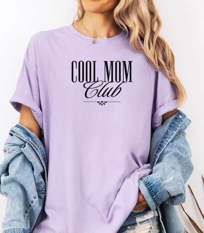 Cool Mom Club T-Shirt, Stylish Cool Mom Club Tee, Perfect Mothers Day Gift