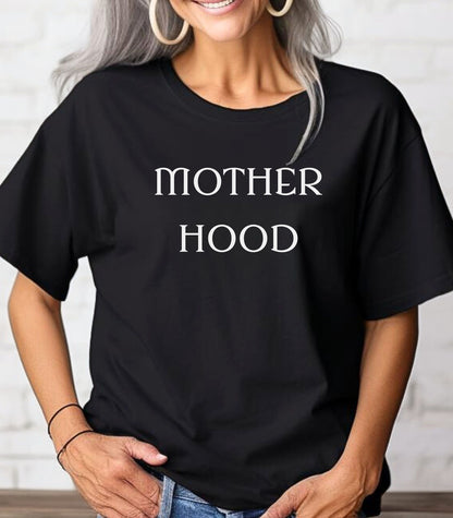 Mother Hood Empowered Mom T-Shirt, Mom Life Tee