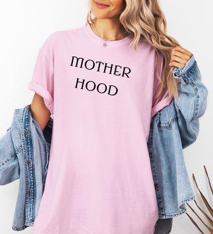 Mother Hood Empowered Mom T-Shirt, Mom Life Tee