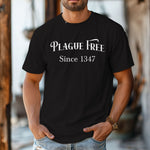 Person wearing a black T-shirt with a humorous Renaissance Faire design that reads “Plague Free Since 1347” in medieval-style lettering, celebrating fair and festival fun with a nod to history. A playful shirt perfect for history buffs, medieval enthusiasts, and anyone attending a Renaissance fair or themed event.
