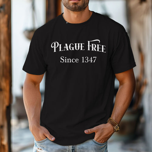 Person wearing a black T-shirt with a humorous Renaissance Faire design that reads “Plague Free Since 1347” in medieval-style lettering, celebrating fair and festival fun with a nod to history. A playful shirt perfect for history buffs, medieval enthusiasts, and anyone attending a Renaissance fair or themed event.