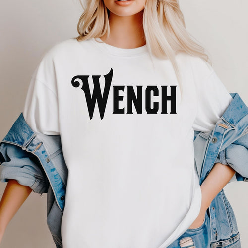 Wench Renaissance Faire Tee, Renaissance Faire Clothing
