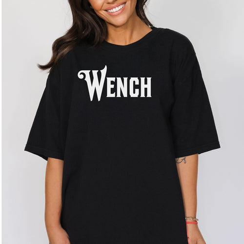 Wench Renaissance Faire Tee, Renaissance Faire Clothing