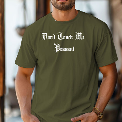 Don’t Touch Me Pleasant T-Shirt, Renaissance Faire Clothing