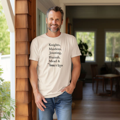 Person wearing an Ivory Renaissance Faire-themed T-shirt featuring a playful list-style text: “Knights, Maidens, Jousting, Huzzah, Mead & Turkey Legs.” The design uses elegant medieval-inspired fonts to celebrate classic faire experiences, perfect for fairgoers who love the festive mix of tradition, adventure, and hearty food.