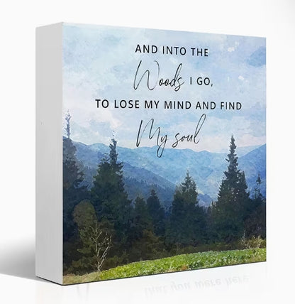Into the Woods Inspirational Décor, Mountain & Forest Quote