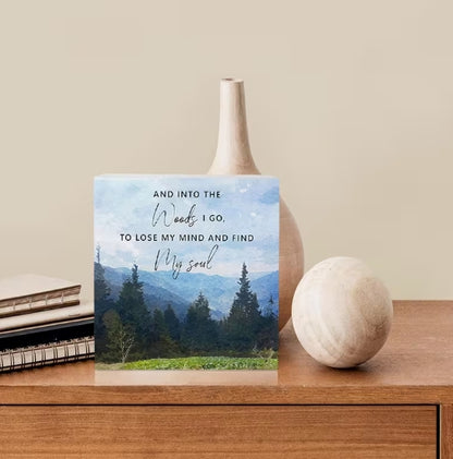 Into the Woods Inspirational Décor, Mountain & Forest Quote