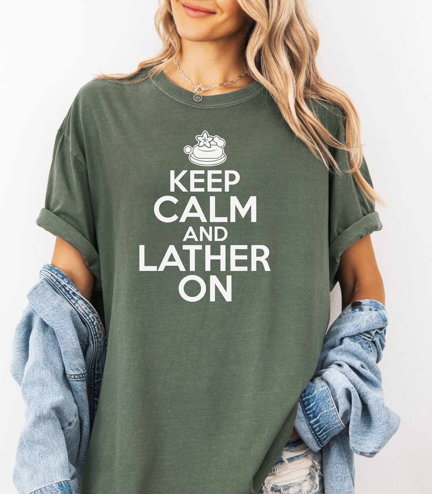Keep Calm and Lather On T-Shirt, Fun Gift for Soap Makers & Artisans