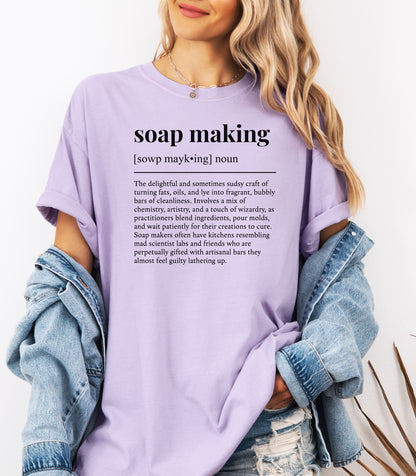 Soap Making Definition T-Shirt, Gift for Soap Artisans & Creators