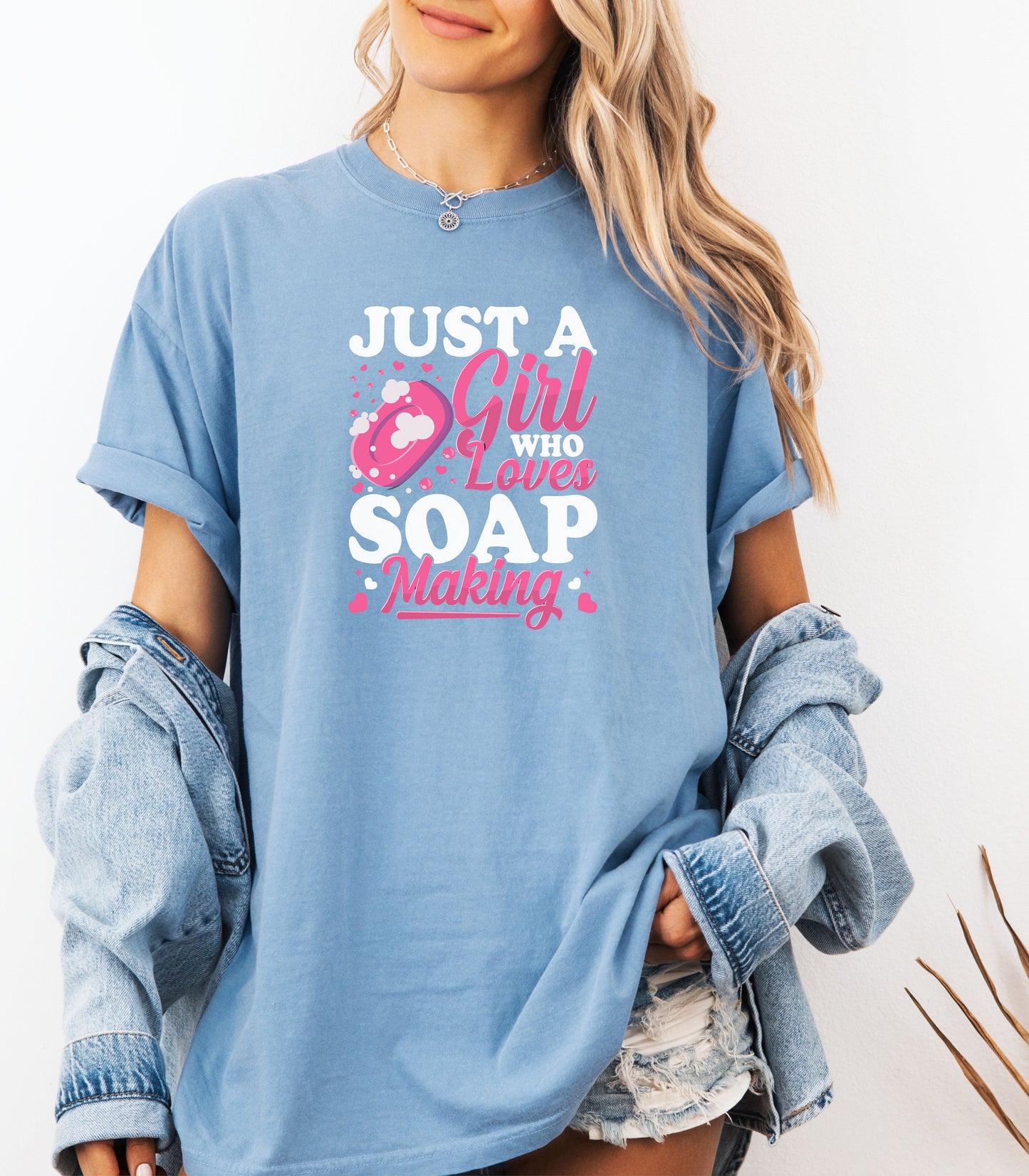 Just a Girl Who Loves Soap Making T-Shirt, Cute Gift for Handmade Artisans