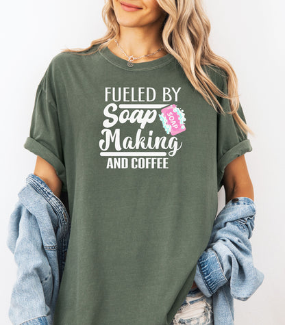 Fueled by Soap Making and Coffee T-Shirt, Fun Gift for Crafters & Artisans