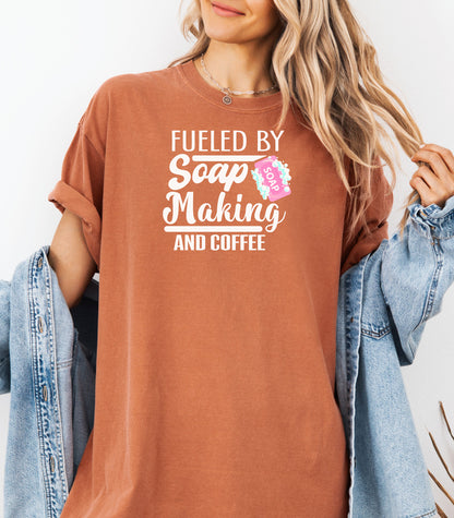 Fueled by Soap Making and Coffee T-Shirt, Fun Gift for Crafters & Artisans