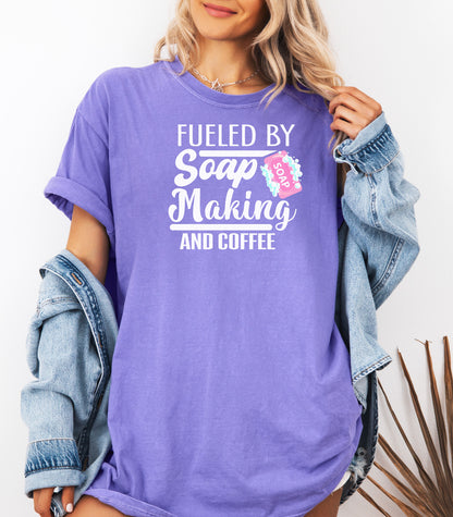 Fueled by Soap Making and Coffee T-Shirt, Fun Gift for Crafters & Artisans