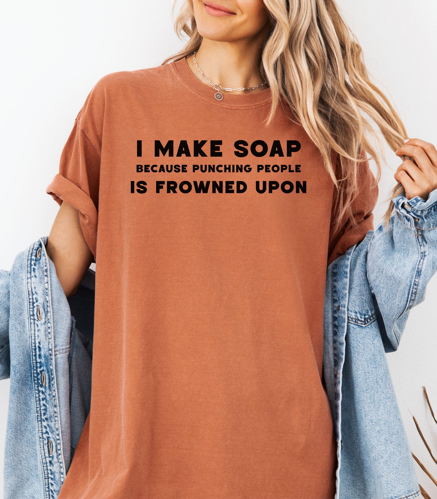 I Make Soap Because Punching People Is Frowned Upon T-Shirt,  Funny Soap Maker Gift