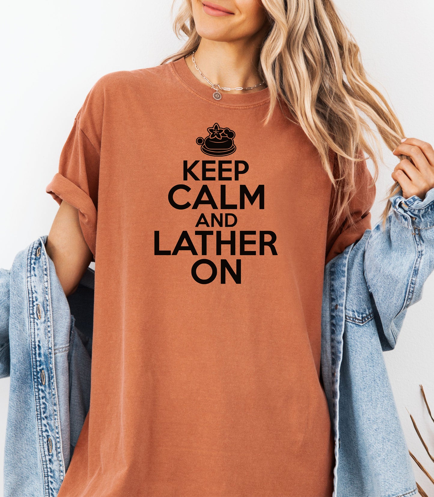 Keep Calm and Lather On T-Shirt, Fun Gift for Soap Makers & Artisans