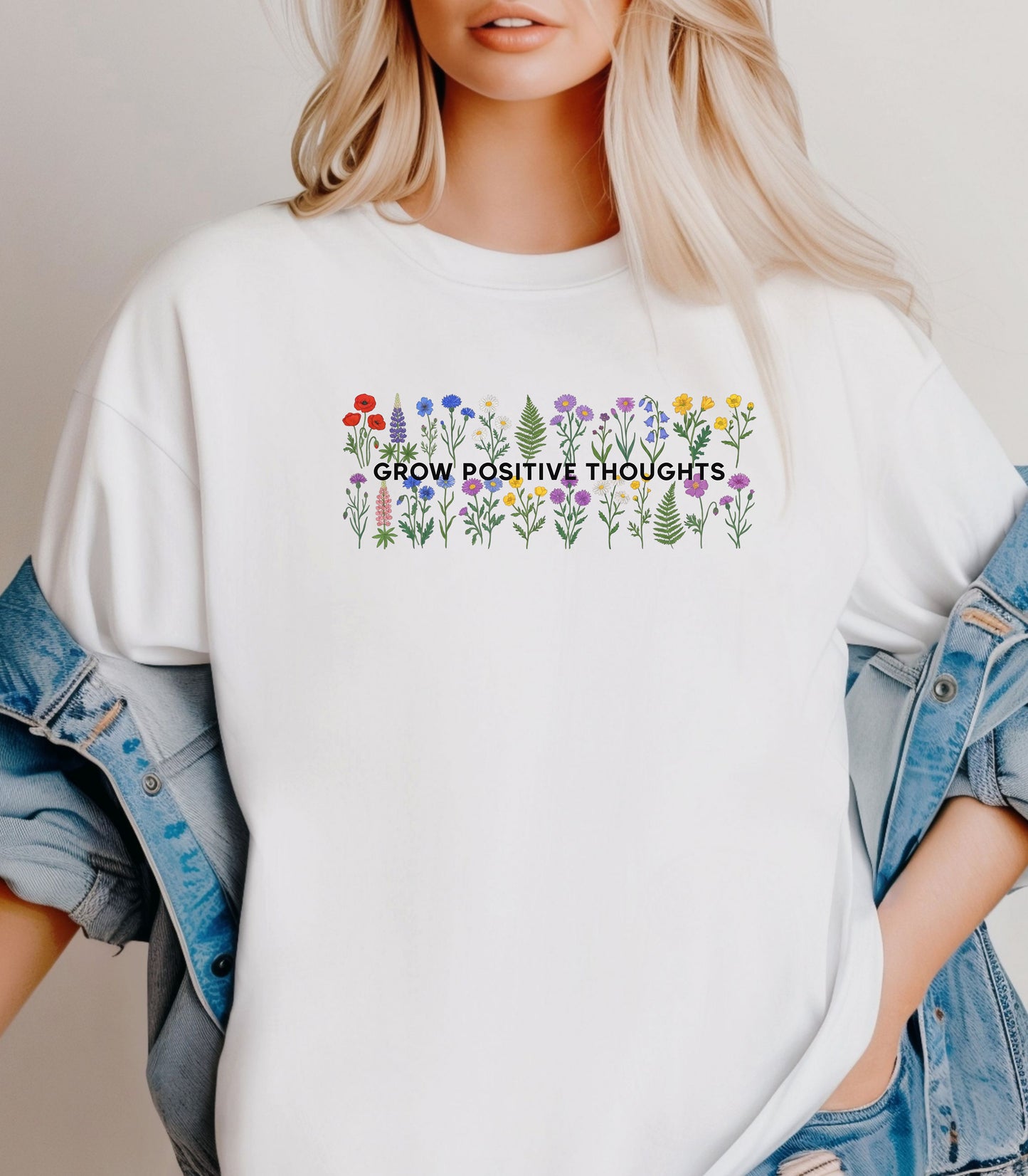Grow Positive Thoughts Shirt, Wildflower Garden Inspirational Nature T-Shirt