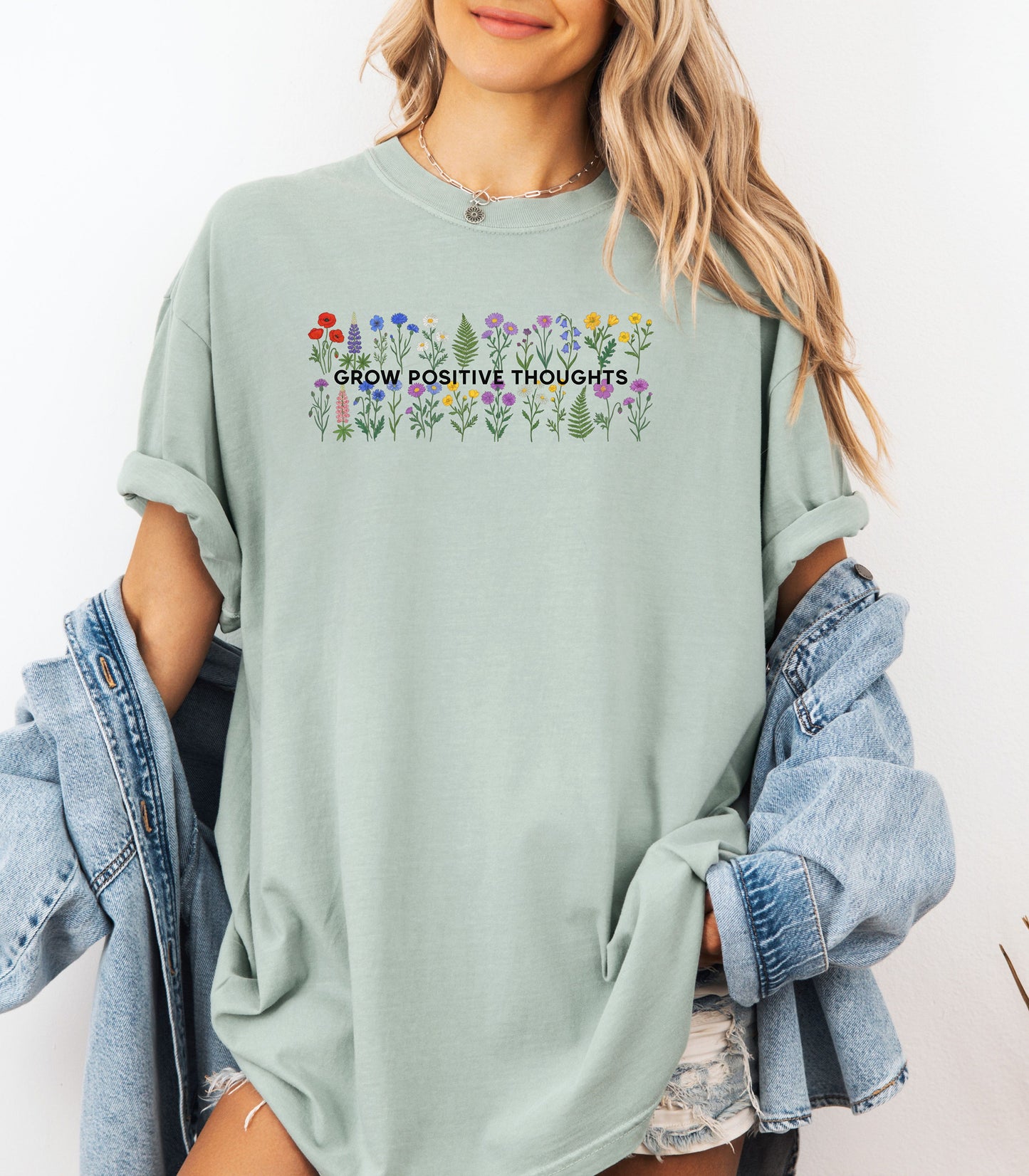 Grow Positive Thoughts Shirt, Wildflower Garden Inspirational Nature T-Shirt