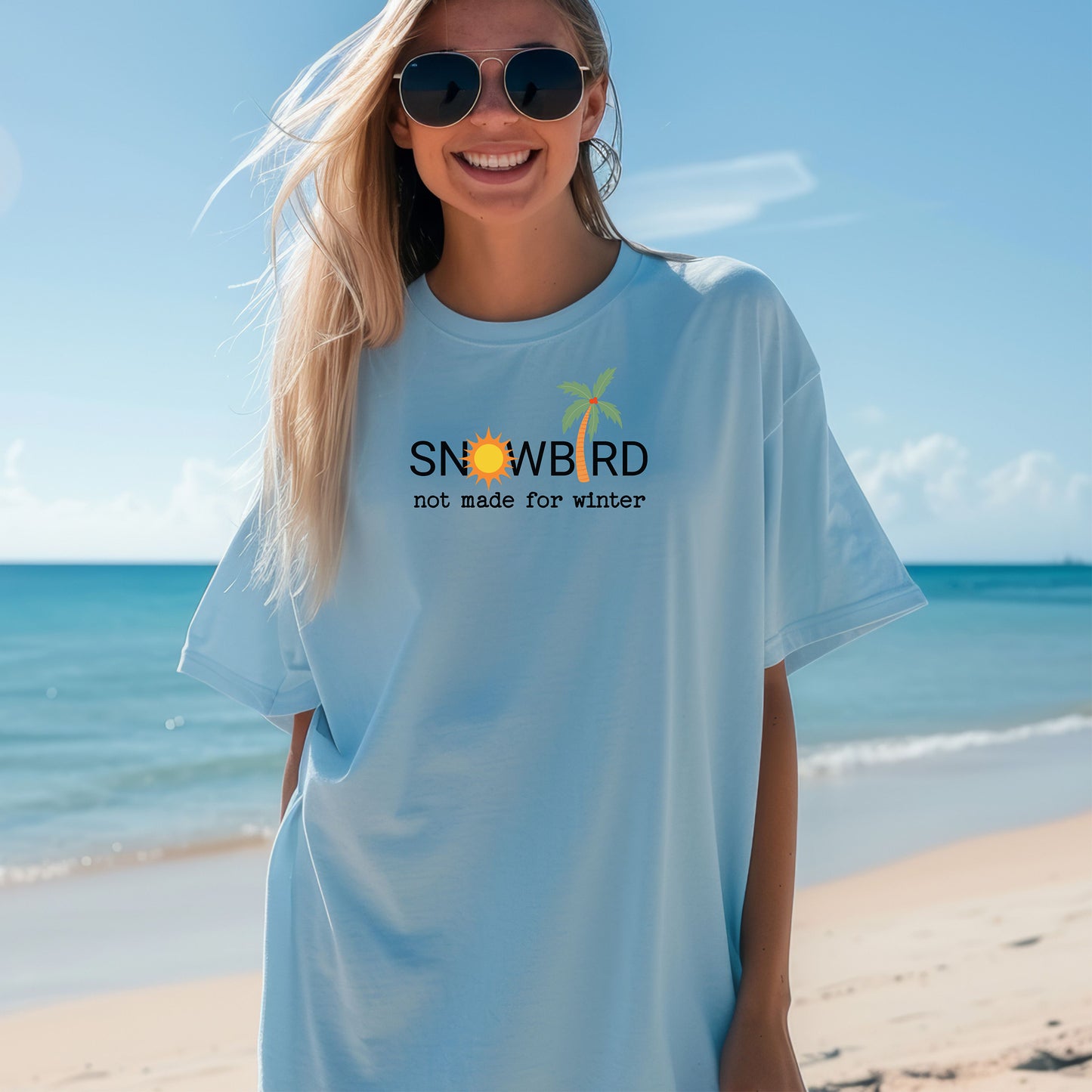 Snowbird Not Made for Winter T-Shirt, Funny Sun Lover Tee